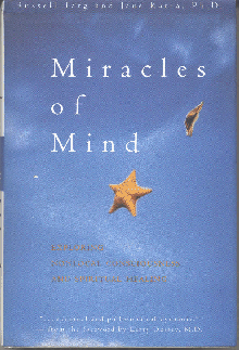 Miracles of Mind. Edited by Phyllis Butler